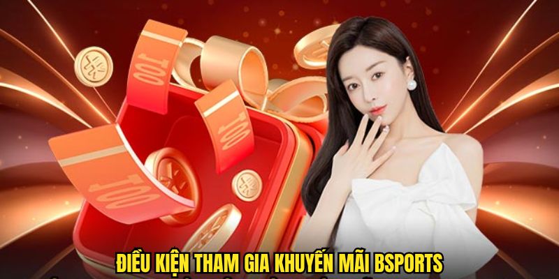 Những tiêu chí cần đáp ứng khi tham gia nhận thưởng từ hoạt động ưu đãi